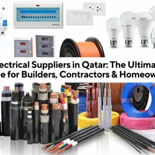 Electrical Suppliers in Qatar: The Ultimate Guide for Builders, Contractors & Homeowners