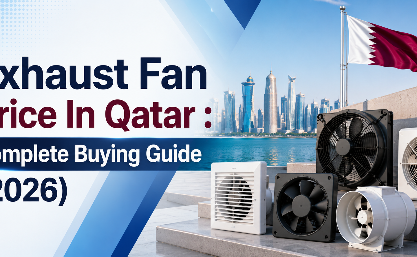 Exhaust Fan Price In Qatar Complete Buying Guide (2026)