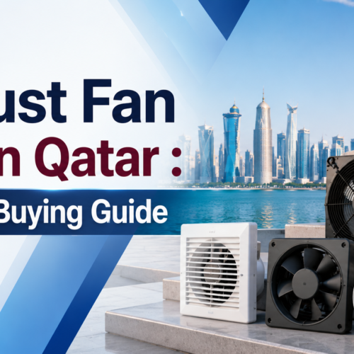 Exhaust Fan Price In Qatar : Complete Buying Guide (2026)