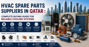 HVAC Spare Parts Suppliers In Qatar Complete Buying Guide for Reliable Cooling Systems
