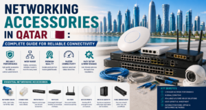 Networking Accessories In Qatar Complete Guide For Reliable Connectivity